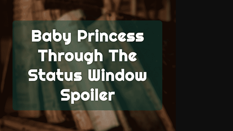 baby princess through the status window spoiler