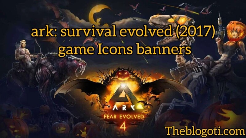 ARK Survival Evolved (2017) Game Icons Banners